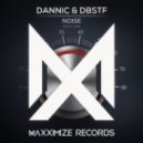 Dannic, DBSTF - Noise (Extended Mix)