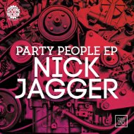 Nick Jagger - Party People (Original Mix)