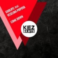 Godlips feat. Veselina Popova - Come Down (Original Mix)