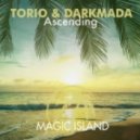 Torio & Darkmada - Ascending (Original Mix)