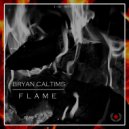 Bryan Caltims - Flame (Original Mix)