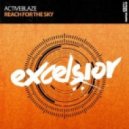 ActiveBlaze - Reach For The Sky (Extended Mix)
