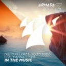 Disco Killerz & Liquid Todd Ft. Hannah Rose - In The Music (Extended Mix)