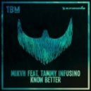 MIKVH, Tammy Infusino - Know Better (Original Mix)