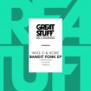 Wise D & Kobe - Bandit Fonk (Original Mix)