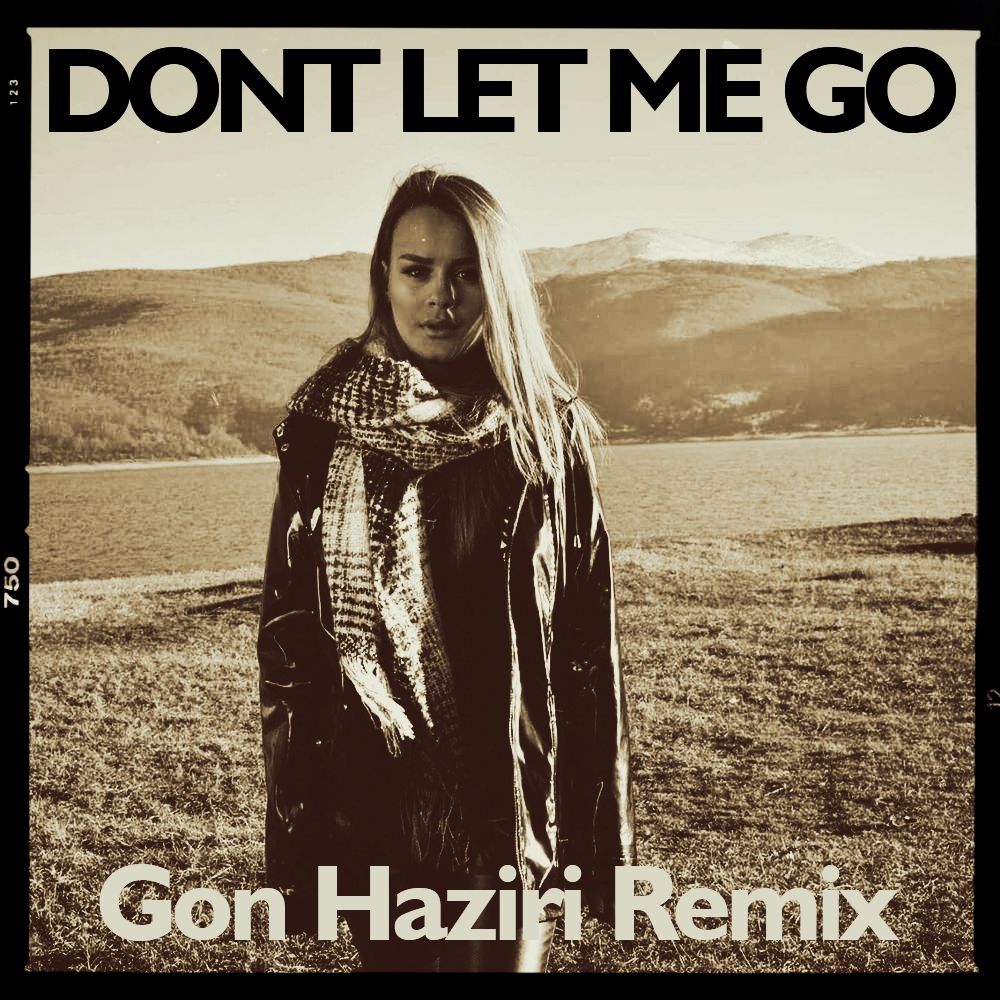 Don mp3 remix. Don't Let me go Канита. Kanita. Kanita Kanita don't_Let_me_go_Gon_Haziri_Remix.. Kanita певица.