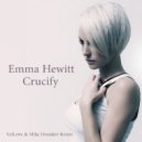 Emma Hewitt - Crucify (VetLove & Mike Drozdov Remix)