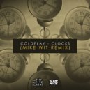 Coldplay - Clocks (Mike Wit Remix)