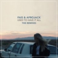 Fais Ft. Afrojack - Used To Have It All (Sonny Bass Remix)