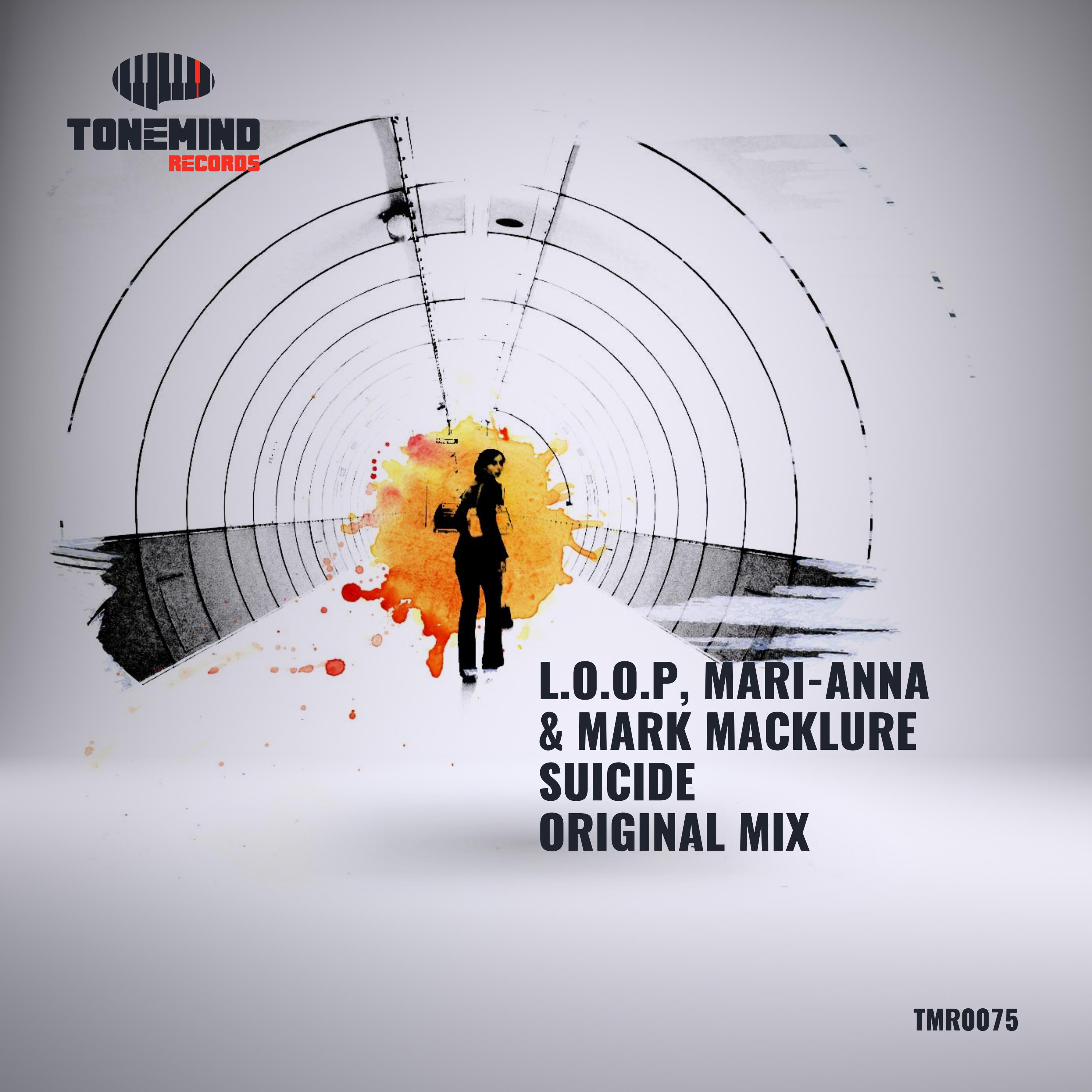 Mark Macklure & L.O.O.P & Mari-Anna - Suicide (Original mix)