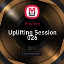 Eltotem - Uplifting Session 026 ()