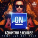 GN & G$Montana & NeuroziZ - Come And Get This (Original)