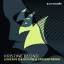 Kristine Blond - Love Shy (Sam Divine & CASSIMM Extended Remix) (Sam Divine & CASSIMM Extended Remix)