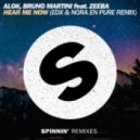 Alok & Bruno Martini feat. Zeeba - Hear Me Now (EDX & Nora En Pure Remix) (EDX & Nora En Pure Remix)