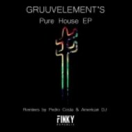 GruuvElement\'s - Pure House (Original Mix)
