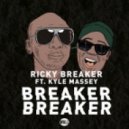 Ricky Breaker Kyle Massey - Breaker Breaker (Original Mix)