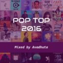 Avadhuta - Pop Top 2016 (Original Mix)
