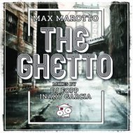Max Marotto - The Ghetto (Original instrumental Mix)