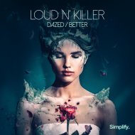 Loud N\' Killer - Dazed (Original Mix)