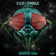 E-Clip & Symbolic - Live Your Life (Audiotec Remix)