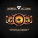 DJ Stretch - Get Down (Original Mix) (Extended Mix)
