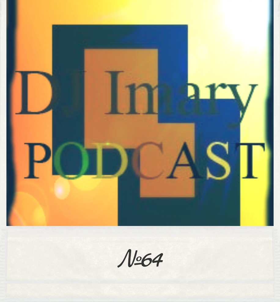 DJ IMARY - podcast № 64 ()