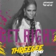 Jennifer Lopez - Get Right (ThreeGee Remix)
