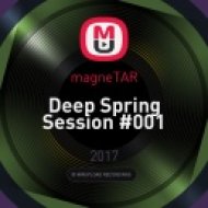magneTAR - Deep Spring Session #001 (Original Mix)