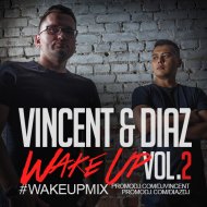 Vincent & Diaz - #WakeUp Mix - Vol.2 ( )