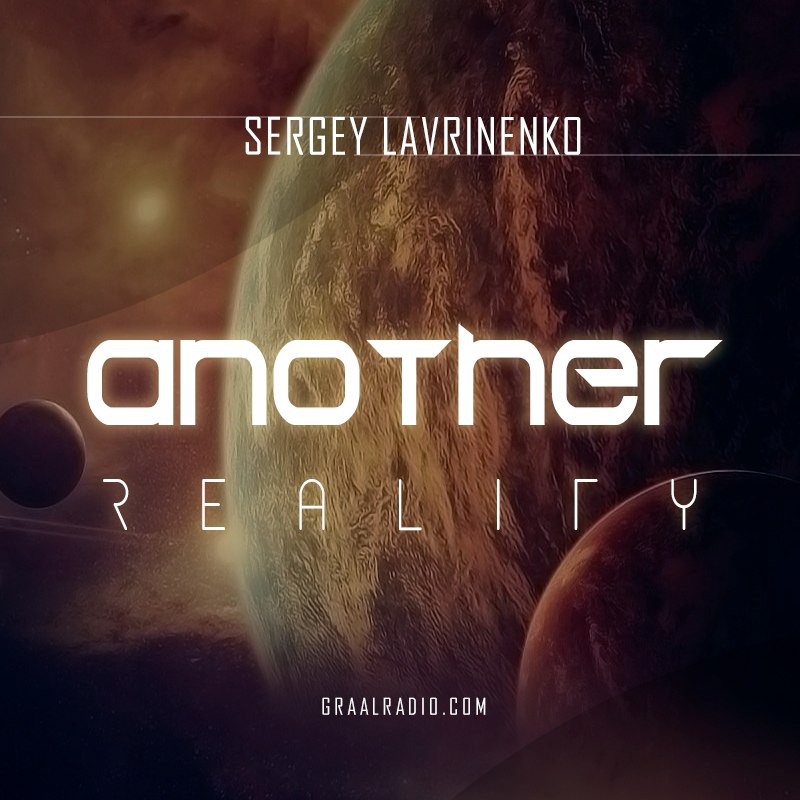 Sergey lavrinenko - Another Reality vol.002 @ Live Dj Set Graal Radio Faces 17.03.2017 ()