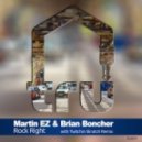 Brian Boncher, Martin EZ - Rock Right (Original Mix)