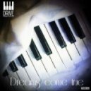 DRIVE - Dreams Come True (Original Mix)