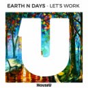 Earth n Days - Let\'s Work (Original Mix)