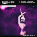 Evan Gamble Lewis - Stripper Gas Whips (Original Mix)