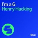 Henry Hacking - I\'m A G (Original Club Mix)