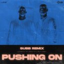 Oliver $ & Jimi Jules - Pushing On (SUBB Remix)