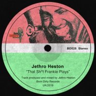 Jethro Heston - That Shit Frankie Plays (Extended Mix)