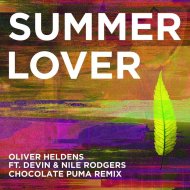 Oliver Heldens feat. Devin & Nile Rodgers - Summer Lover (Chocolate Puma Remix)