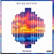Mike Newman - We\'re Gettin (Original Mix)