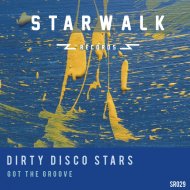 Dirty Disco Stars - Got The Groove (Original Mix)
