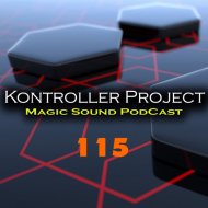 Kontroller Project - Magic Sound Podcast#115 (Radio Show)