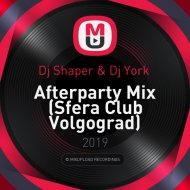 Dj Shaper & Dj York - Afterparty Mix (Sfera Club Volgograd)