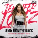Jennifer Lopez - Jenny from the Block (Lavrushkin & Max Roven Remix)