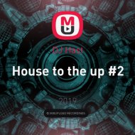 DJ Hast - House to the up #2 ()