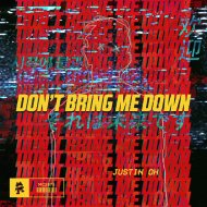 Justin OH - Don\'t Bring Me Down (Original Mix)