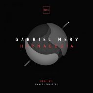 Gabriel Nery - Hypnagogia (Dance Committee Remix)