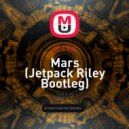 al l bo - Mars (Jetpack Riley Bootleg)
