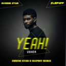 Usher & Lil Jon feat. Ludacris - Yeah! (Eugene Star & Slepoff Remix)