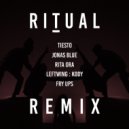 Tiesto, Jonas Blue & Rita Ora Vs. Leftwing : Kody - Ritual (Fry Ups Feel It Bootleg)