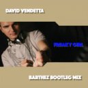 David Vendetta - Freaky Girl (Barthez Bootleg Mix)